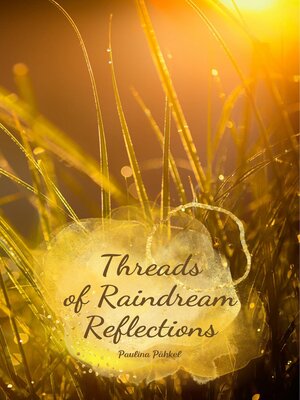 cover image of Threads of Raindream Reflections
